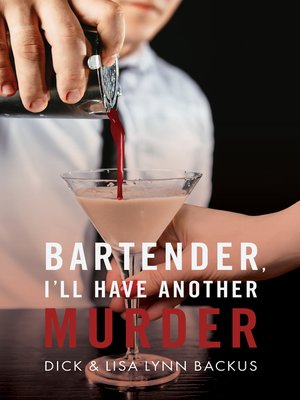 cover image of Bartender, I'll Have Another Murder